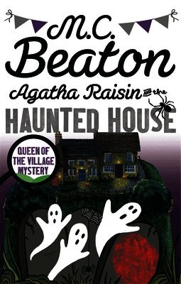 M.C. Beaton - Agatha Raisin and the Haunted House, Häftad
