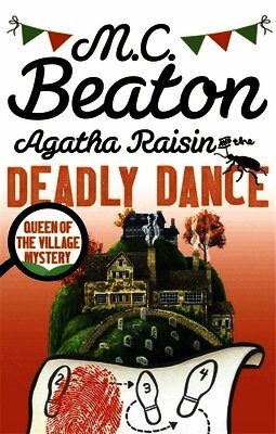 M.C. Beaton - Agatha Raisin and the Deadly Dance, Häftad