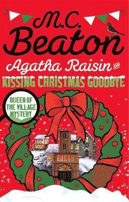 Agatha Raisin and Kissing Christmas Goodbye 1