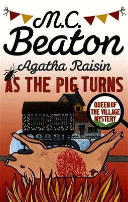 M.C. Beaton - Agatha Raisin: As The Pig Turns, Häftad