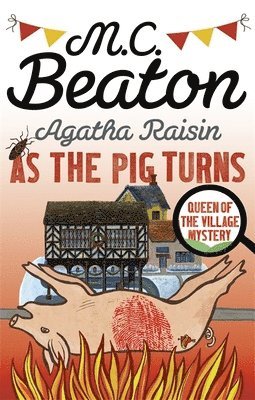 bokomslag Agatha Raisin: As The Pig Turns