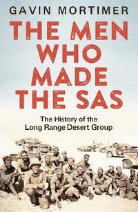 bokomslag The Men Who Made the SAS