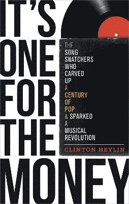 Clinton Heylin - It's One For The Money, Häftad