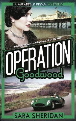 Sara Sheridan - Sheridan, S: Operation Goodwood, Häftad