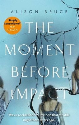 Alison Bruce - Moment Before Impact, Häftad