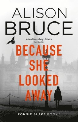 Alison Bruce - Because She Looked Away, Häftad