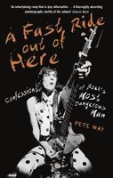 Pete Way, Paul Rees, Paul Way Pete Rees, PAUL WAY PETE REES - A Fast Ride Out of Here, Häftad