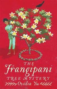 bokomslag The Frangipani Tree Mystery