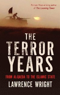 bokomslag The Terror Years: From al-Qaeda to the Islamic State