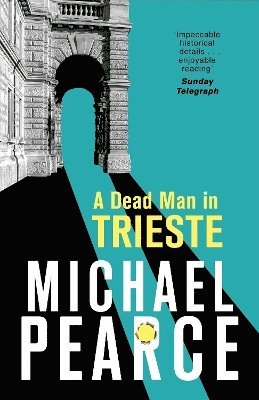 Michael Pearce - Dead Man in Trieste, Häftad