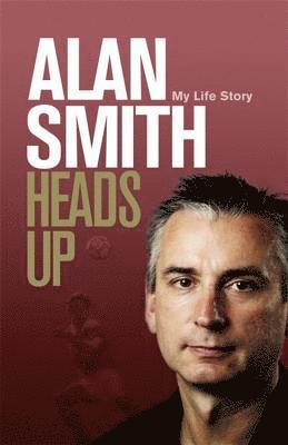 Alan Smith - Smith, A: Heads Up, Inbunden