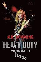 bokomslag Heavy Duty: Days and Nights in Judas Priest