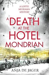 bokomslag A Death at the Hotel Mondrian