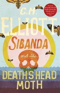 bokomslag Sibanda and the Death's Head Moth