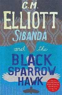 bokomslag Sibanda and the Black Sparrow Hawk