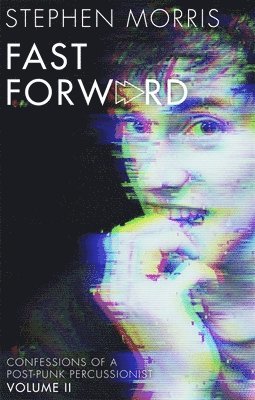 Stephen Morris - Fast Forward, Häftad