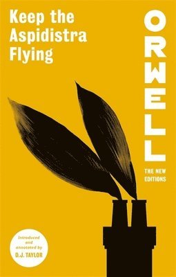 George Orwell, D.J. Taylor - Keep the Aspidistra Flying, Häftad