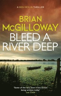 bokomslag Bleed a River Deep