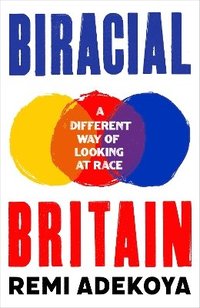 bokomslag Biracial Britain