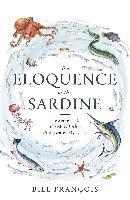 bokomslag The Eloquence of the Sardine