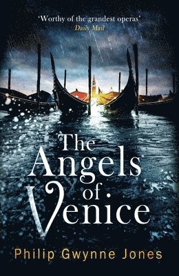 Philip Gwynne Jones - Angels of Venice, Häftad