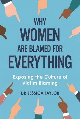 Why Women Are Blamed For Everything 1