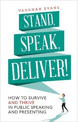 Vaughan Evans - Stand, Speak, Deliver!, Häftad