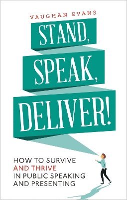 Stand, Speak, Deliver! 1