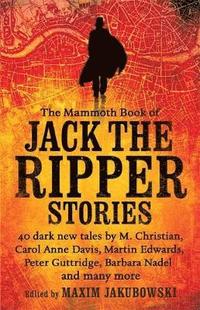 bokomslag The Mammoth Book of Jack the Ripper Stories