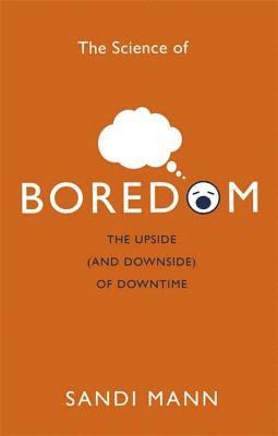 Sandi Mann, Dr. Sandi Mann - Science of Boredom, Häftad