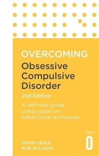 bokomslag Overcoming Obsessive Compulsive Disorder, 2nd Edition
