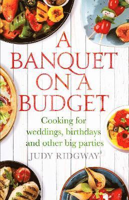 Judy Ridgway - Banquet on a Budget, Häftad