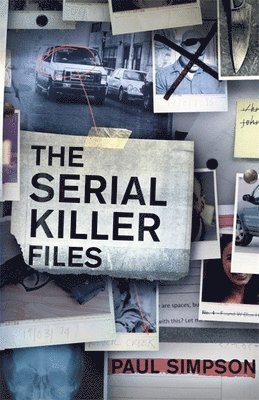 bokomslag The Serial Killer Files