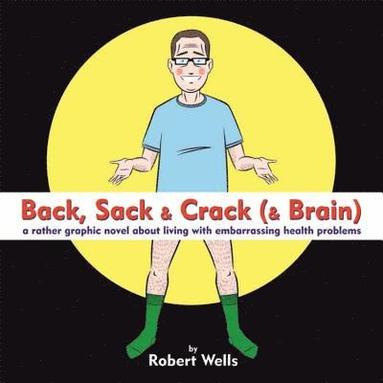 bokomslag Back, Sack & Crack (& Brain)
