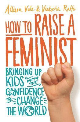 How to Raise a Feminist