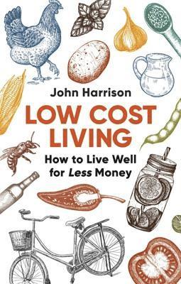John Harrison - Low-Cost Living 2nd Edition, Häftad