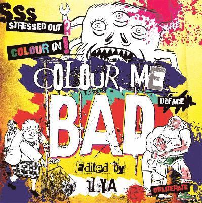 ILYA - Colour Me Bad, Häftad