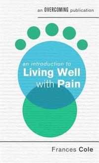 bokomslag An Introduction to Living Well with Pain