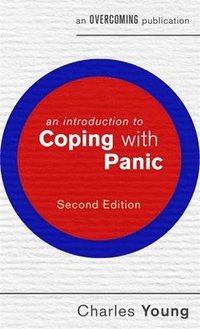 bokomslag An Introduction to Coping with Panic, 2nd edition