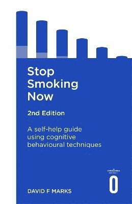 David F. Marks - Stop Smoking Now 2nd Edition, Häftad