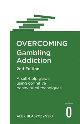 bokomslag Overcoming Gambling Addiction, 2nd Edition