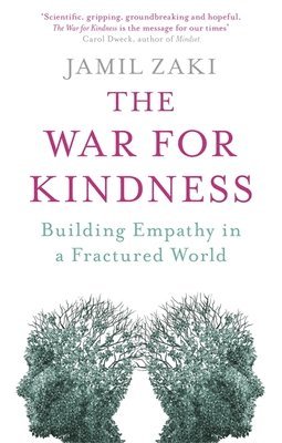 Jamil Zaki - War for Kindness, Häftad