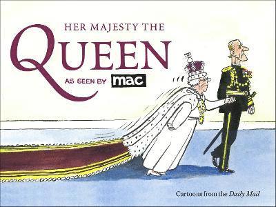 Mark Bryant, Dr Mark Bryant - Her Majesty the Queen, as Seen by MAC, Häftad