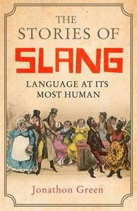 bokomslag The Stories of Slang