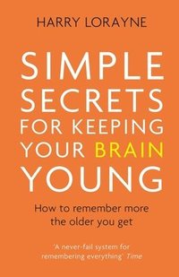 bokomslag Simple Secrets for Keeping Your Brain Young