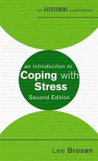 bokomslag An Introduction to Coping with Stress, 2nd Edition