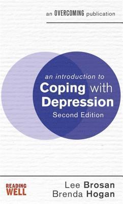 Lee Brosan, Brenda Hogan, Brosan, Hogan - Introduction to Coping with Depression, 2nd Edition, Häftad