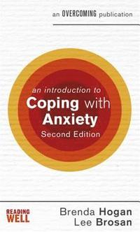 bokomslag An Introduction to Coping with Anxiety, 2nd Edition
