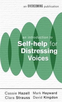 Mark Hayward, Cassie Hazell, David Kingdon, Clara Strauss - Introduction to Self-help for Distressing Voices, Häftad