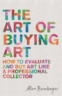 bokomslag The Art of Buying Art